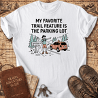 My Favorite Trail Feature T-Shirt