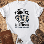 Not A Tourist - T-Shirt
