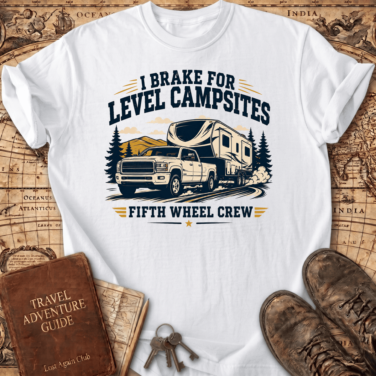 I Brake for Level Campsites - T-Shirt